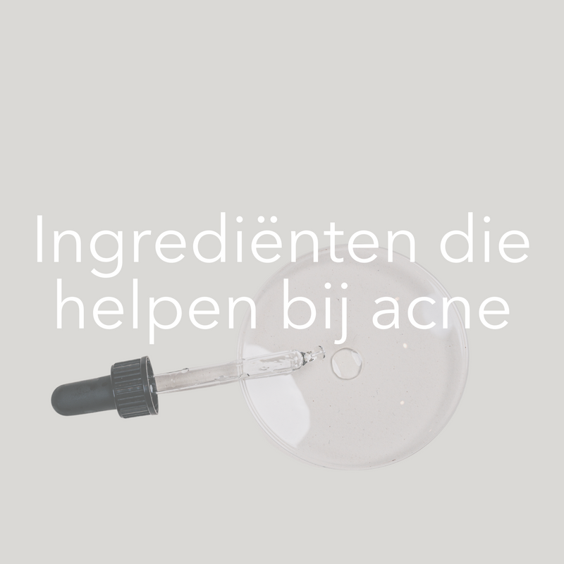 Ingrediënten die helpen bij acne